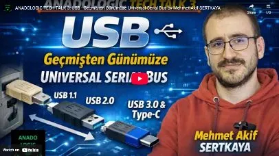 ANADOLOGIC TECH TALK 3: USB – Geçmişten Günümüze Universal Serial Bus by Mehmet Akif SERTKAYA